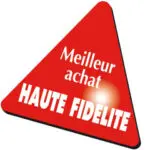 A red triangle with the words " meilleur achat haute fidelite ".